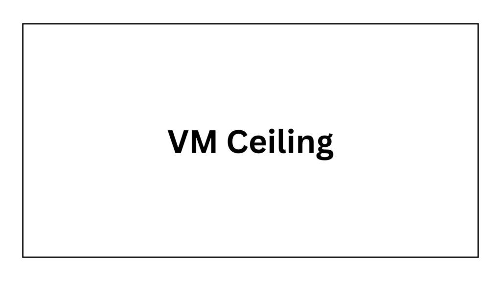 vm-ceiling